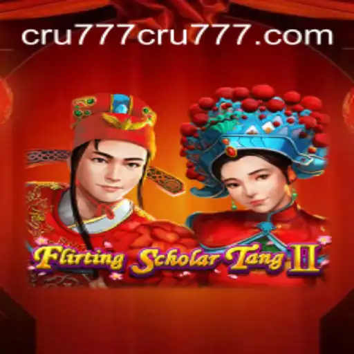 Flirting Scholar Tang II: Aventuras e Estratégias no Novo Jogo da CRU777